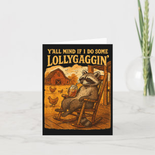 Funny Cowboy Raccoon, Y'all Mind If I Do Some Loll Card