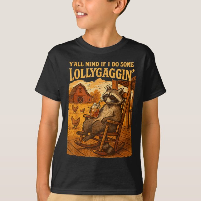 Funny Cowboy Raccoon, Y'all Mind If I Do Some Loll T-Shirt (Front)