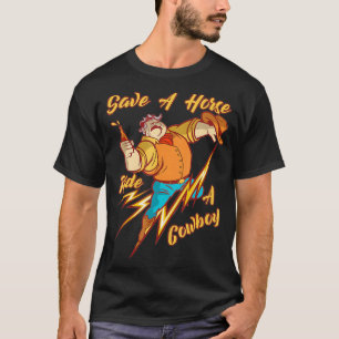Funny Cowboy Save A Horse Ride Cowboys Equestrian T-Shirt