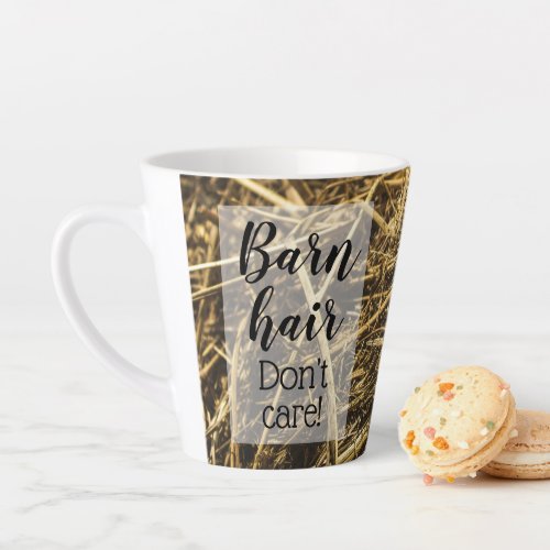 Funny Cowgirl Barn Hair Dont Care Latte Mug