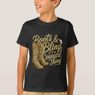 Funny Cowgirl Boots And Bling Its A Cowgirl Thing T-Shirt