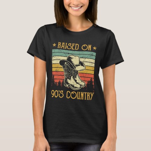 Funny Cowgirl Cowboy Boots Hat Raised On 90s Count T_Shirt