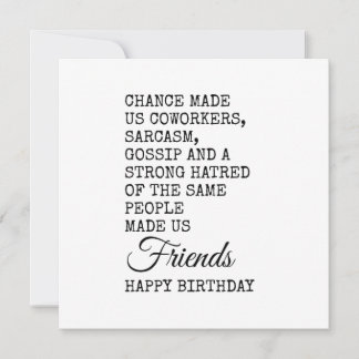 Funny Coworker Birthday Card – Sarcasm