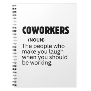Funny Coworker Definition Sarcastic Office Humor Notebook