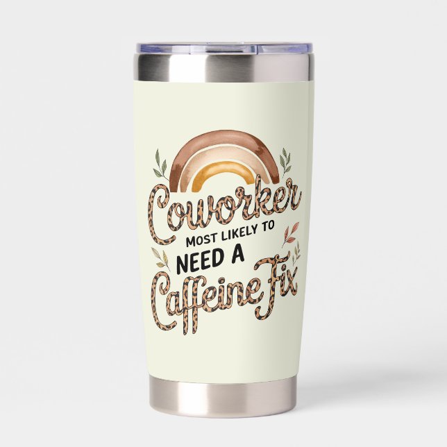 Funny Coworker Gifts Most Likely To : Coffee Theme Insulated Tumbler (Front)