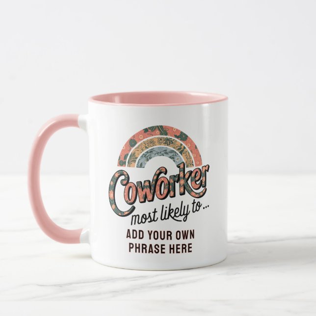Funny Coworker Gifts Most Likely To : PERSONALIZED Mug (Left)