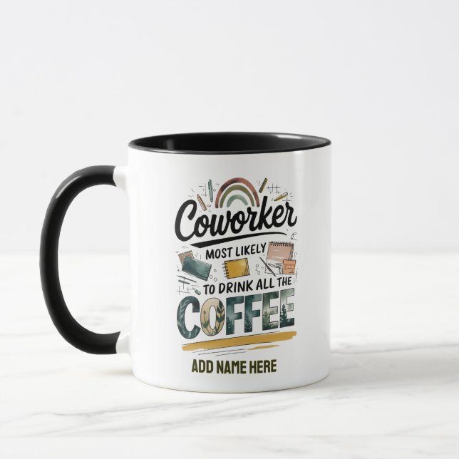 Funny Coworker Gifts Most Likely To : PERSONALIZED Mug (Left)