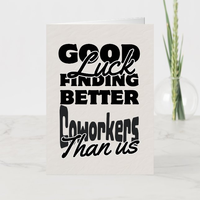 Funny Coworker Leaving Card, Humorous Going Foil Greeting Card (Front)