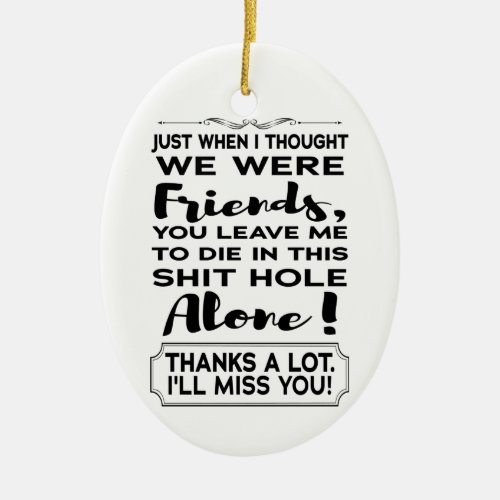 Funny Coworker Leaving Farewell Goodbye Going Away Ceramic Ornament