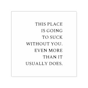 Funny CoWorker Leaving- Funny New Job Self-inking Stamp
