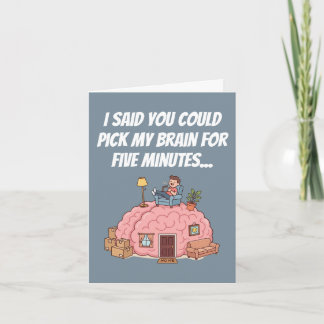 Funny Coworker Thank You Pick My Brain Humor Card