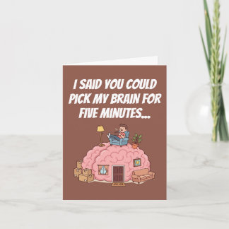 Funny Coworker Thank You Pick My Brain Humor Card