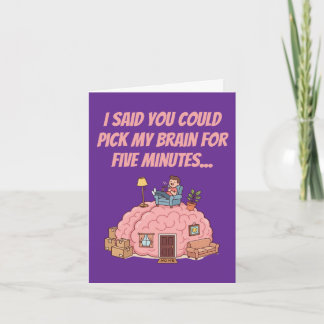 Funny Coworker Thank You Pick My Brain Humor Card