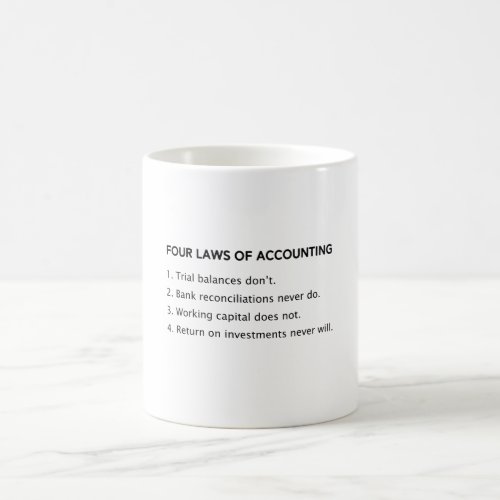 Funny CPA Accountant Four Laws Of Accounting Jokes Coffee Mug