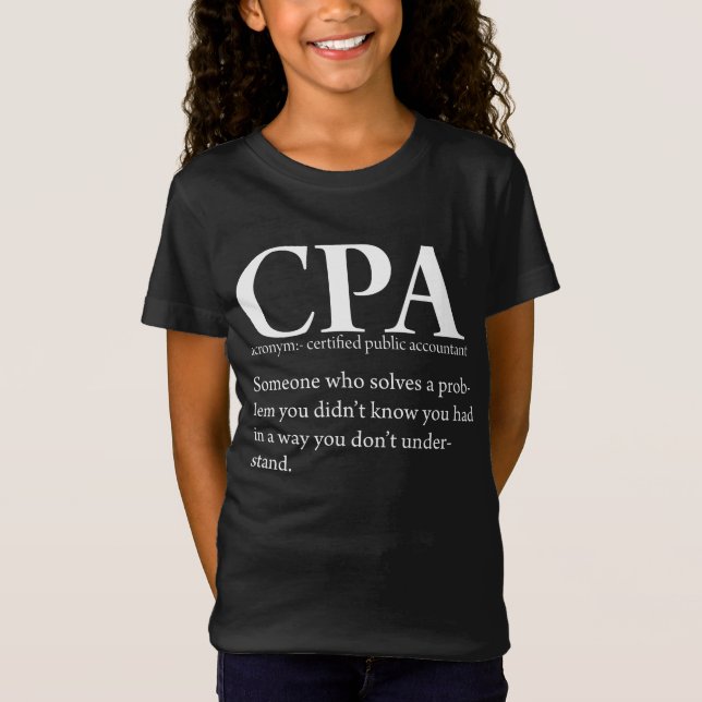 Funny CPA Certified Public Accountant Definition T-Shirt (Front)