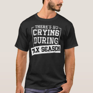Funny CPA Financial Accountant Taxation Tax  T-Shirt