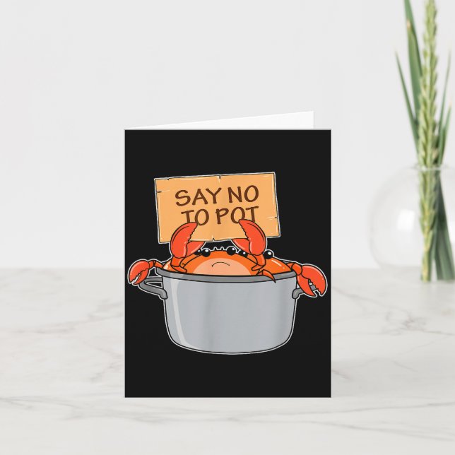 Funny Crab Boil Gift Seafood Say No To T  Card (Front)