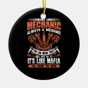 Funny Craftsman Tee Once A Mechanic Always A Mecha Ceramic Ornament