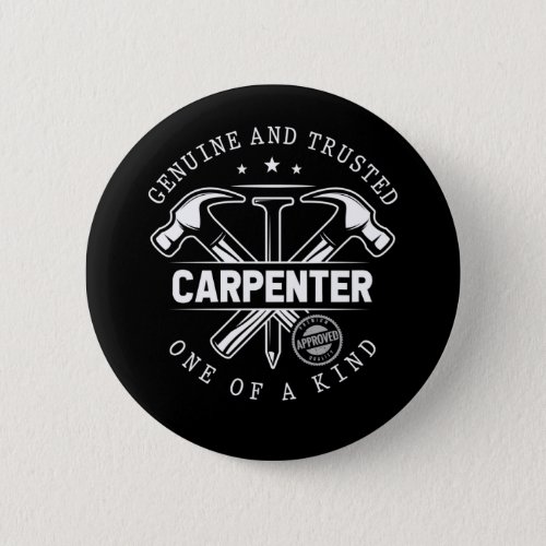 Funny Craftsman Woodworker Witty Carpenter Button