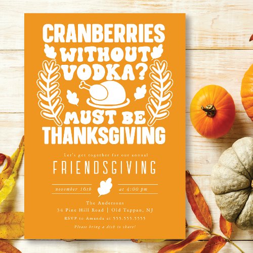 Funny Cranberries Without Volka Friendsgiving Invitation