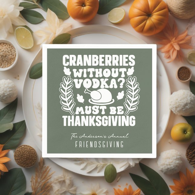 Funny Cranberries Without Volka Friendsgiving Napkins (Creator Uploaded)