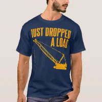 Funny crane cheap operator t shirts