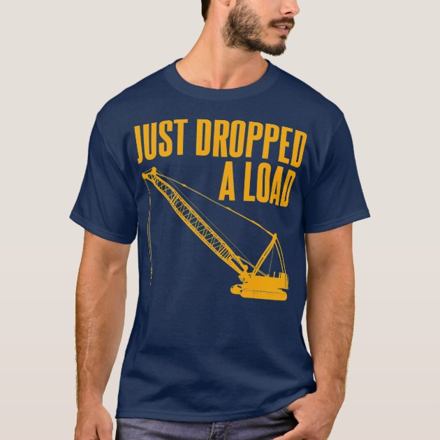 Funny crane operator store shirts