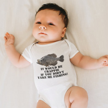 Funny Crappie Fishing Panfish Angler Fisherman Baby Bodysuit by TheShirtBox at Zazzle