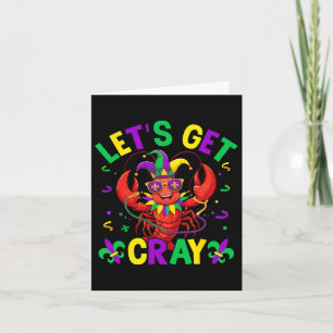 Funny Crawfish Costume Lets Get Cray Cray Mardi Gr Card