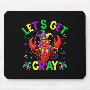 Funny Crawfish Costume Lets Get Cray Cray Mardi Gr Mouse Pad