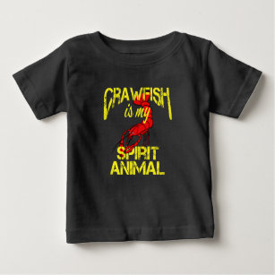 Funny Crawfish is My Spirit Animal Louisiana Cajun Baby T-Shirt