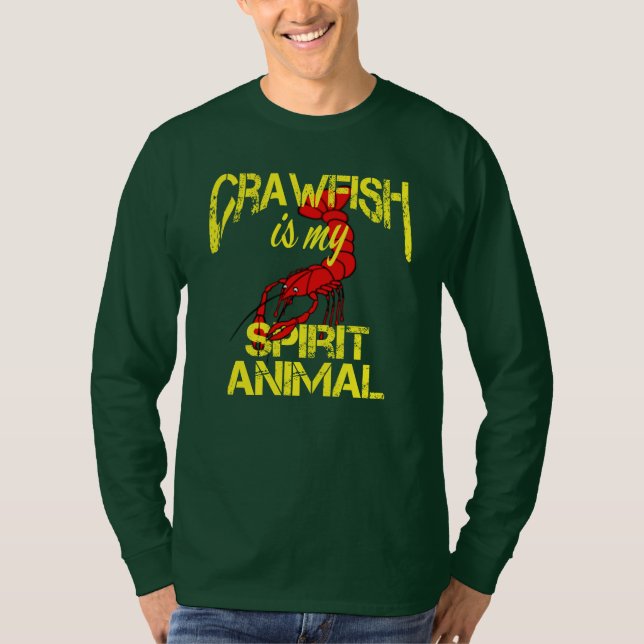 Funny Crawfish is My Spirit Animal Louisiana Cajun T-Shirt (Front)