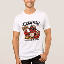 Funny Crawfish T-Shirt – Cute Cajun Seafood Lover