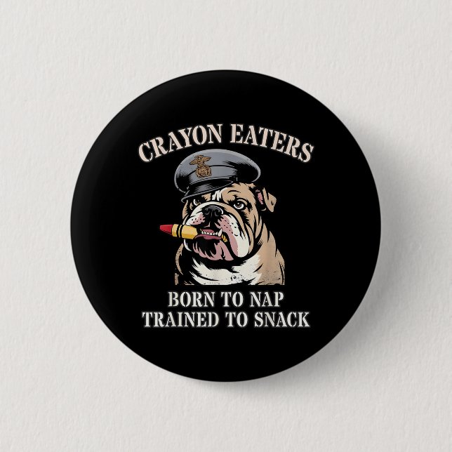Funny Crayon Eaters Born to Nap Snack Team Button (Front)