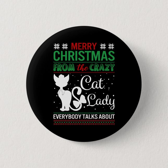 Funny Crazy Cat Lady Christmas Ugly Button (Front)