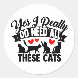 Funny Crazy Cat Lady Kitty Mom Kitten Dad Classic Round Sticker