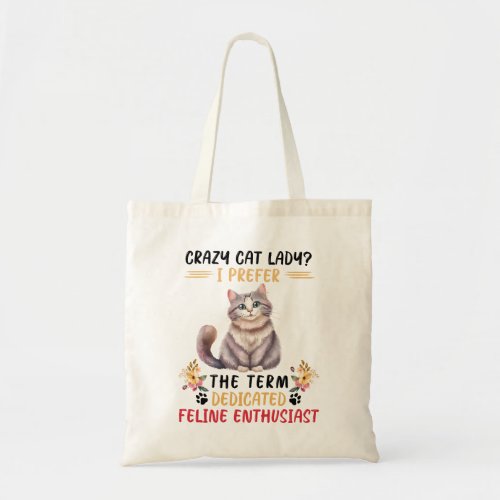Funny Crazy Cat Lady Saying Tote Bag