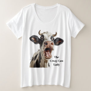 Funny crazy cow lady customizable  plus size T-Shirt