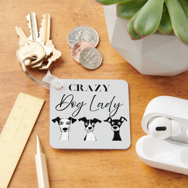 Funny Crazy Dog Lady  Keychain (Desk)