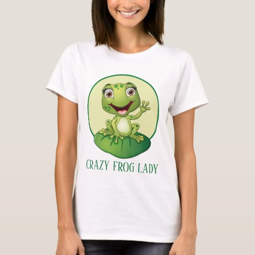 Funny Crazy frog lady add text T_Shirt