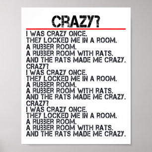 Funny Crazy I Was Crazy Once Meme Crazy I Was Craz Poster