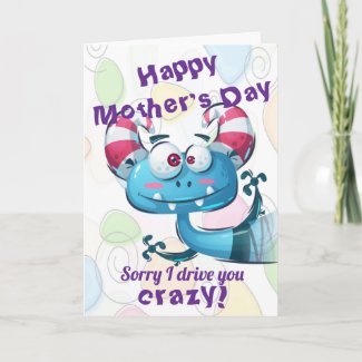 Funny Crazy Mother's Day Card