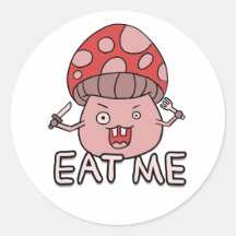 Funny crazy mushroom cartoon art and "Eat me"