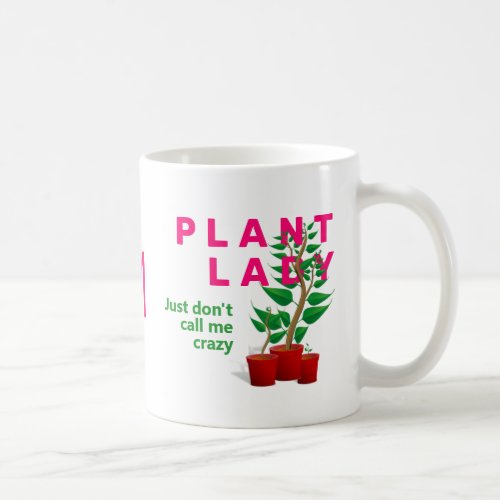 Funny CRAZY PLANT LADY Coffee Mug