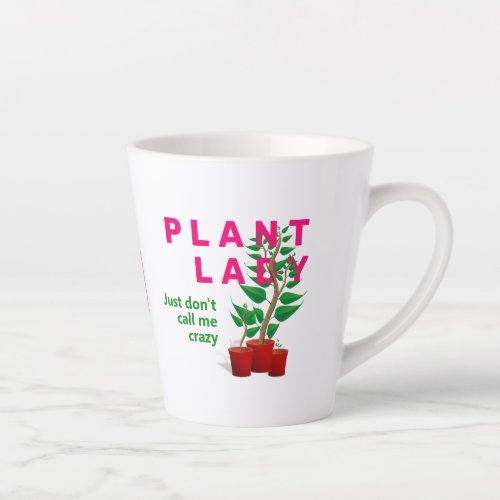 Funny CRAZY PLANT LADY Monogram Latte Mug