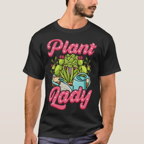 Funny Crazy Plant Lady Planting Gardening Pun 1 T_Shirt