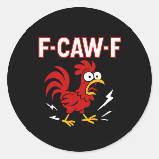 Funny Crazy Rooster F-CAW-F Meme Classic Round Sticker