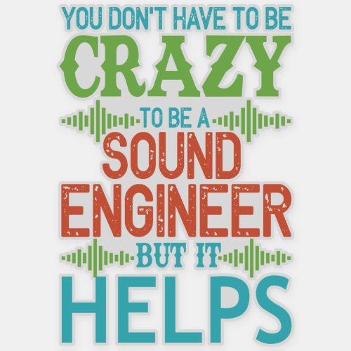 Funny crazy sound engineer colorful levels sticker