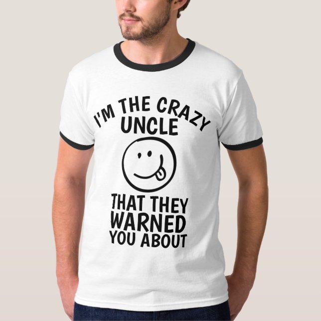 FUNNY CRAZY UNCLE T-SHIRTS (Front)