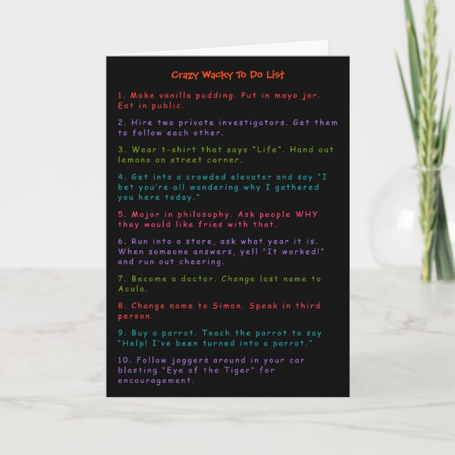 Funny Crazy Wacky Pranks To Do List Humor LOL Fun Card (Front)
